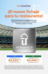 Promoción de ahorro con descuento exclusivo en la compra de sistemas y renovaciones SoftRestaurant