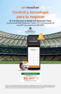 Promoción de ahorro con descuento exclusivo en la compra de sistemas y renovaciones SoftRestaurant